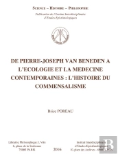 De Pierre-Joseph Van Beneden À L'Écologie Et À La Médecine Contemporaine : L'Histoire Du Commensalisme