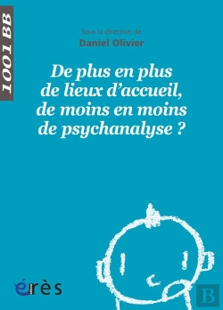 Bertrand.pt - De Plus En Plus De Lieux D'Accueil, De Moins En Moins De Psychanalyse ?