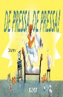 De Pressa, De Pressa!