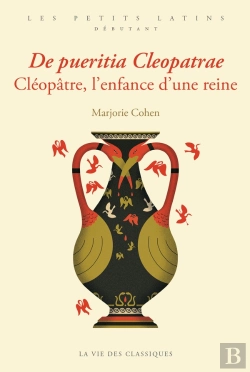 Bertrand.pt - De Pueritia Cleopatrae : Cléopatre, L'Enfance D'Une Reine
