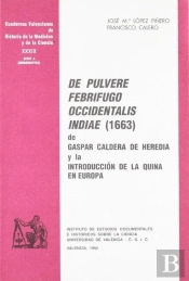 De Pulvere Febrifugo Occidentalis Indiae (1663) De Gaspar Caldera De Heredia Y La Introducción De La