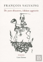 De Purs Desastres, Edition Aggravee
