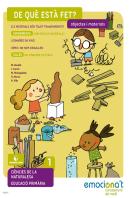De Què Està Fet. Objectes - Medi 1 Epo - Emociona'T