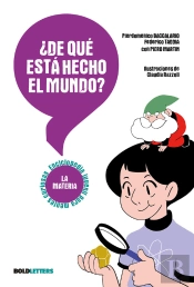 ¿De Qué Está Hecho El Mundo?