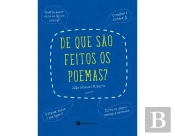 De que São Feitos os Poemas?