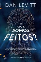 De que Somos Feitos?