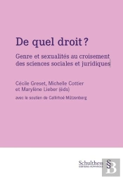 De Quel Droit ? - Genre Et Sexualites Au Croisement Des Sciences Sociales Et Juridiques