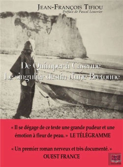 Bertrand.pt - De Quimper À Cayenne ; Le Singulier Destin D'Une Bretonne