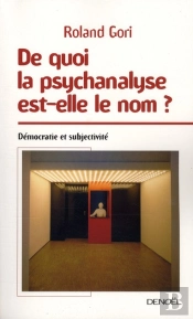 De Quoi La Psychanalyse Est-Elle Le Nom ?