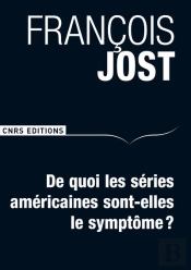 De Quoi les Séries Américaines Sont-elles le Symptôme?