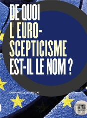 De Quoi L'Euroscepticisme Est-Il Le Nom ?