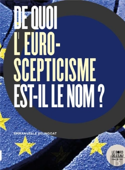 Bertrand.pt - De Quoi L'Euroscepticisme Est-Il Le Nom ?