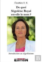 De Quoi Segolene Royal Est Elle Le Nom?