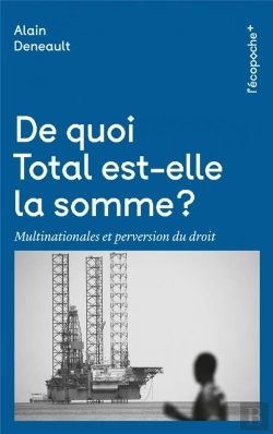 Bertrand.pt - De Quoi Total Est-Elle La Somme ? Histoire Et Anatomie D'Un Pouvoir