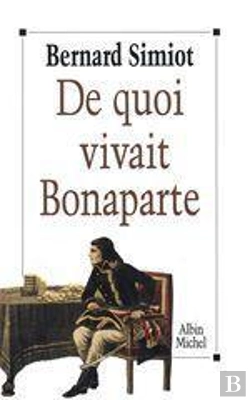 Bertrand.pt - De Quoi Vivait Bonaparte