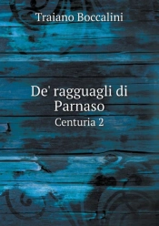 De' Ragguagli Di Parnaso Centuria 2