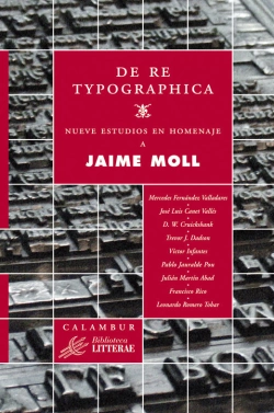 Bertrand.pt - De Re Typographica. Nueve Estudios En Homenaje A Jaime Moll