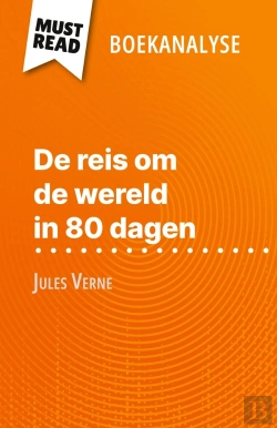 Bertrand.pt - De Reis Om De Wereld In 80 Dagen Van Jules Verne (Boekanalyse) : Volledige Analyse En Gedetailleerde Samenvatting Van Het Werk