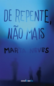 De repente, não mais
