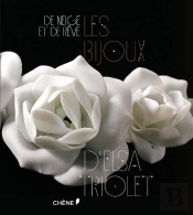 De Rêves Et De Neige ; Elsa Triolet ; Les Bijoux