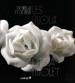 Bertrand.pt - De Rêves Et De Neige ; Elsa Triolet ; Les Bijoux