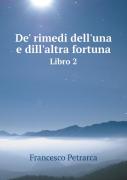 De' Rimedi Dell'Una E Dill'Altra Fortuna Libro 2