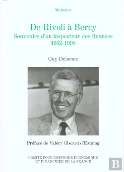 Bertrand.pt - De Rivoli À Bercy ; Souvenirs D'Un Inspecteur Des Finances, 1952-1998