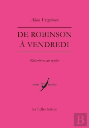 De Robinson À Vendredi ; Réécritures Du Mythe
