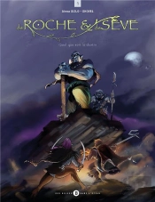 De Roche Et De Sève T03 : Quel Que Soit Le Destin
