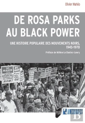 De Rosa Parks Au Black Power : Une Histoire Populaire Des Mouvements Noirs, 1945-1970