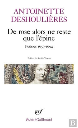 Bertrand.pt - De Rose Alors Ne Reste Que L'Épine : Poésies 1659-1694