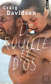 De Rouille Et D'Os