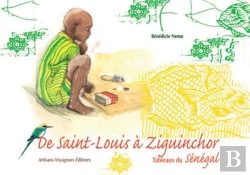 Bertrand.pt - De Saint-Louis A Ziguinchor : Tableaux Du Senegal...