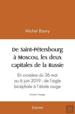 Bertrand.pt - De Saint Petersbourg A Moscou, Les Deux Capitales De La Russie - En Croisiere Du 26 Mai Au 6 Juin 20