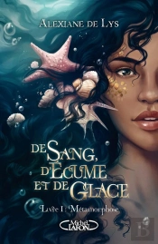 De Sang, D'Ecume Et De Glace - Vol01