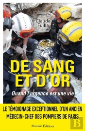 De Sang Et D'Or : Quand L'Urgence Est Une Vie