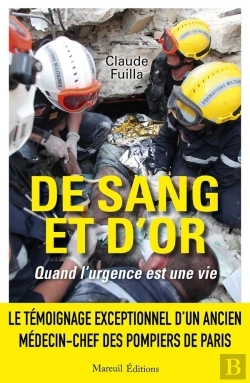 Bertrand.pt - De Sang Et D'Or : Quand L'Urgence Est Une Vie