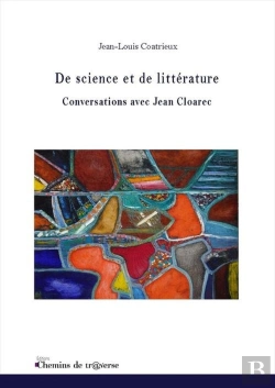 Bertrand.pt - De Science Et De Littérature : Conversations Avec Jean Cloarec