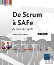 De Scrum À Safe : Au Coeur De L'Agilité (2e Édition)
