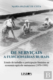 De Serviçais a Funcionárias Rurais