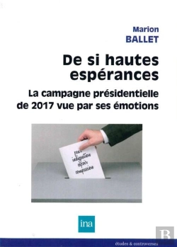 Bertrand.pt - De Si Hautes Esperances : La Campagne Présidentielle De 2017