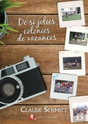 De Si Jolies Colonies De Vacances