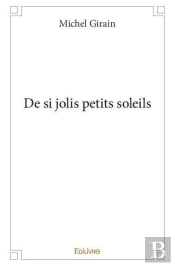 De Si Jolis Petits Soleils