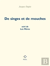De Singes Et De Mouches ; Les Mères