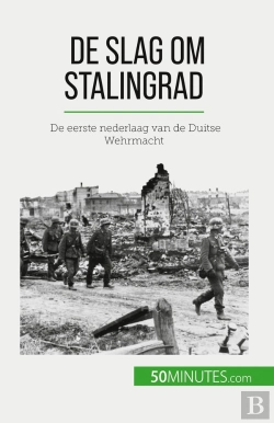 Bertrand.pt - De Slag Om Stalingrad : De Eerste Nederlaag Van De Duitse Wehrmacht