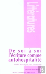 De Soi À Soi : L'Écriture Comme Autohospitalité