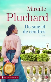 De Soie Et De Cendres