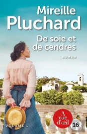 De Soie Et De Cendres