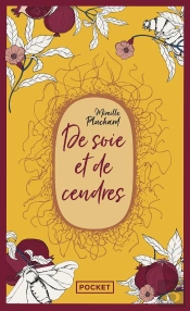 De Soie Et De Cendres