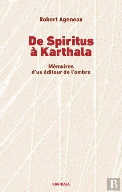 Bertrand.pt - De Spiritus À Karthala. Mémoires D'Un Éditeur De L'Ombre